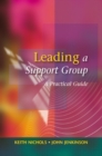 Image for Leading a support group: a practical guide