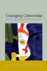 Image for Changing citizenship: democracy and inclusion in education