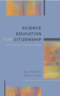 Image for Science education for citizenship: teaching socio-scientific issues