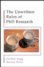 Image for The unwritten rules of PhD research