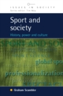 Image for Sport and society: history, power and culture