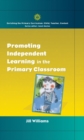 Image for Promoting independent learning in the primary classroom