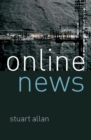 Image for Online news: journalism and the Internet
