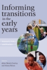 Image for Informing transitions in the early years: research, policy and practice