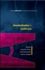 Image for Decentralization in health care: strategies and outcomes