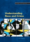 Image for Understanding race and crime