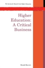 Image for Higher education: a critical business.