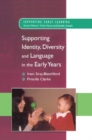 Image for Supporting identity, diversity and language in the early years