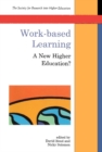 Image for Work-based learning: a new higher education?