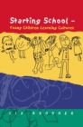Image for Starting school: young children learning cultures