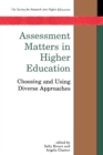 Image for Assessment matters in higher education: choosing and using diverse approaches