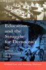 Image for Education and the struggle for democracy: the politics of educational ideas