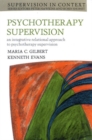 Image for Psychotherapy supervision: an integrative rational approach to psychotherapy supervision