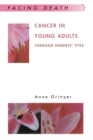 Image for Cancer in young adults: through parents&#39; eyes