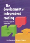 Image for The development of independent reading: reading support explained