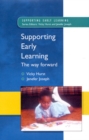 Image for Supporting early learning: the way forward