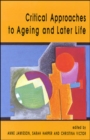 Image for Critical approaches to ageing and later life