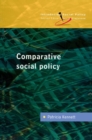 Image for Comparative social policy: theory and research