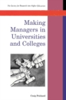 Image for Making managers in universities and colleges.