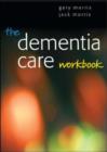 Image for The dementia care wookbook