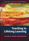 Image for Teaching in lifelong learning  : a guide to theory and practice