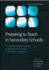 Image for Preparing to teach in secondary schools: a student teacher&#39;s guide to professional issues in secondary education