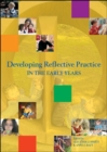 Image for Developing reflective practice in the early years