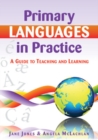 Image for Primary Languages in Practice: A Guide to Teaching and Learning