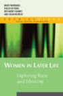 Image for Women in later life: exploring &#39;race&#39; and ethnicity