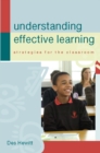 Image for Understanding effective learning: strategies for the classroom
