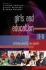 Image for Girls and education 3-16  : continuing concerns, new agendas