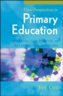 Image for New Perspectives in Primary Education: Meaning and Purpose in Learning and Teaching