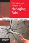 Image for Principles and practice of managing pain