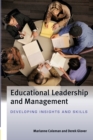 Image for Educational leadership and management  : developing insights and skills