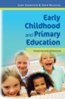 Image for Early childhood and primary education  : readings and reflections
