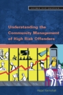 Image for Understanding the community management of high risk offenders