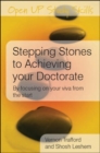 Image for Stepping stones to achieving your doctorate