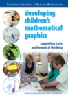Image for Developing children&#39;s mathematical graphics  : supporting early mathematical thinking