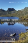 Image for Reflective practice for healthcare professionals: a practical guide