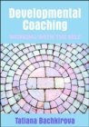 Image for Developmental Coaching: Working with the Self