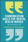 Image for Communication skills for mental health nurses  : an introduction