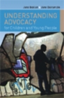 Image for Understanding advocacy for children and young people