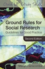 Image for Ground rules for social research: guidelines for good practice