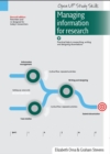 Image for Managing information for research: practical help in researching, writing and designing dissertations