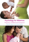 Image for Psychology for midwives: pregnancy, childbirth and puerperium