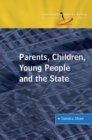 Image for Parents, children, young people and the state