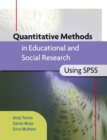 Image for Quantitative methods in educational and social research using SPSS