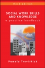 Image for Social work skills and knowledge: a practice handbook