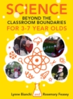 Image for Science beyond the Classroom Boundaries for 3-7 year olds