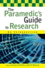 Image for The paramedic&#39;s guide to research  : an introduction